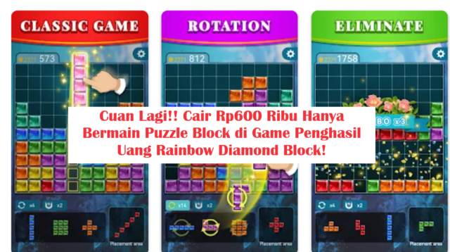 Cuan Lagi!! Cair Rp600 Ribu Hanya Bermain Puzzle Block di Game Penghasil Uang Rainbow Diamond Block!