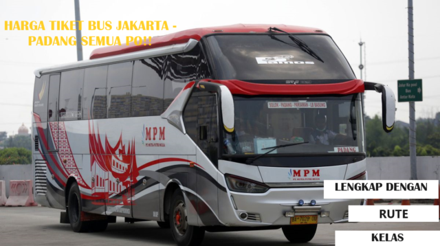 Informasi Terbaru! Jadwal dan Harga Tiket Bus Jakarta-Padang