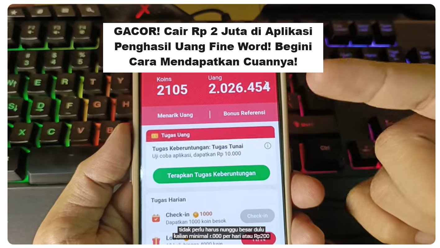 GACOR! Cair Rp 2 Juta di Aplikasi Penghasil Uang Fine Word! Begini Cara Mendapatkan Cuannya! (Foto: Yt Herz Id)