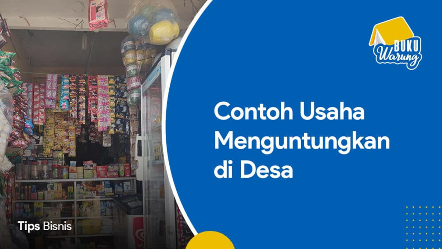 Ide Usaha di Pedesaan Minim Modal Terupdate 2024! Untung 10 Juta Perminggu! (Foto: Buku Warung)