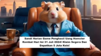 Sandi Harian Game Penghasil Uang Hamster Kombat Hari Ini 31 Juli 2024! Klaim Segera Dan Dapatkan 5 Juta Koin! (Foto: NewsNN)