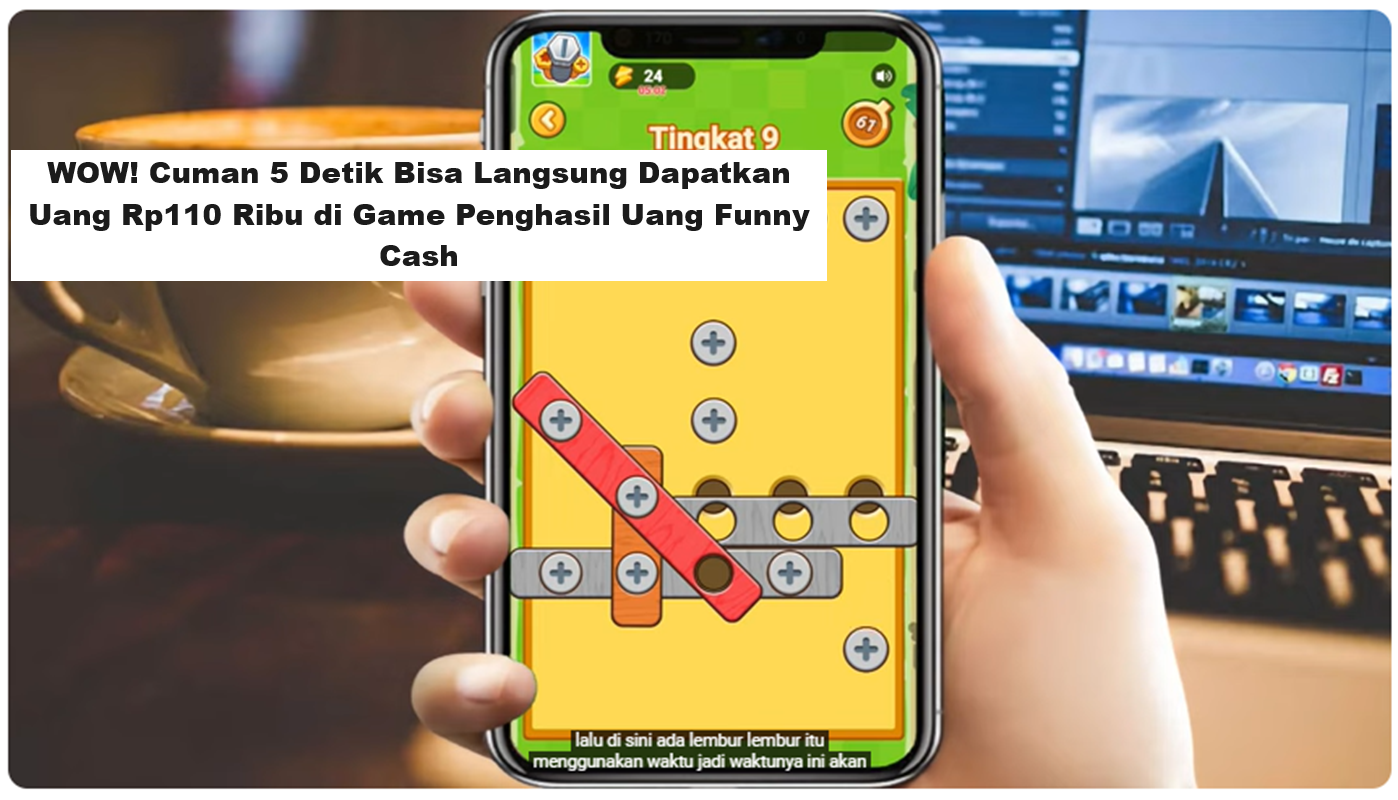 WOW! Cuman 5 Detik Bisa Langsung Dapatkan Uang Rp110 Ribu di Game Penghasil Uang Funny Cash (Foto: YT Herz Id)