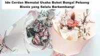 Ide Cerdas Memulai Usaha Buket Bunga! Peluang Bisnis yang Selalu Berkembang!