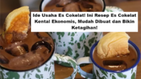 Ide Usaha Es Cokelat! Ini Resep Es Cokelat Kental Ekonomis, Mudah Dibuat dan Bikin Ketagihan!