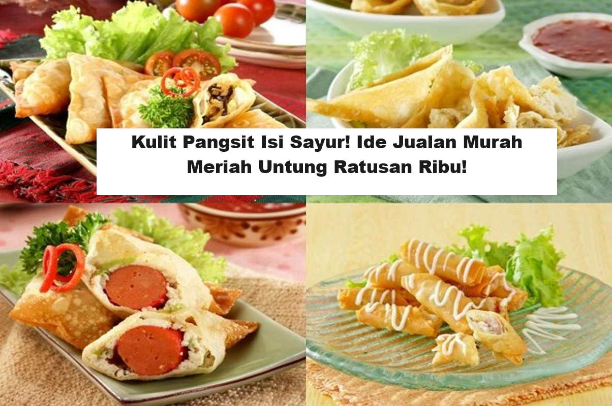 Kulit Pangsit Isi Sayur! Ide Jualan Murah Meriah Untung Ratusan Ribu! (Foto: Bobo.Id)