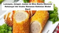 Lumayan, dengan Jualan ini Bisa Bantu Ekonomi Keluarga! Ide Usaha Makanan Kekinian Modal Kecil