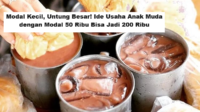 Modal Kecil, Untung Besar! Ide Usaha Anak Muda dengan Modal 50 Ribu Bisa Jadi 200 Ribu (Foto: Helo Indonesia)