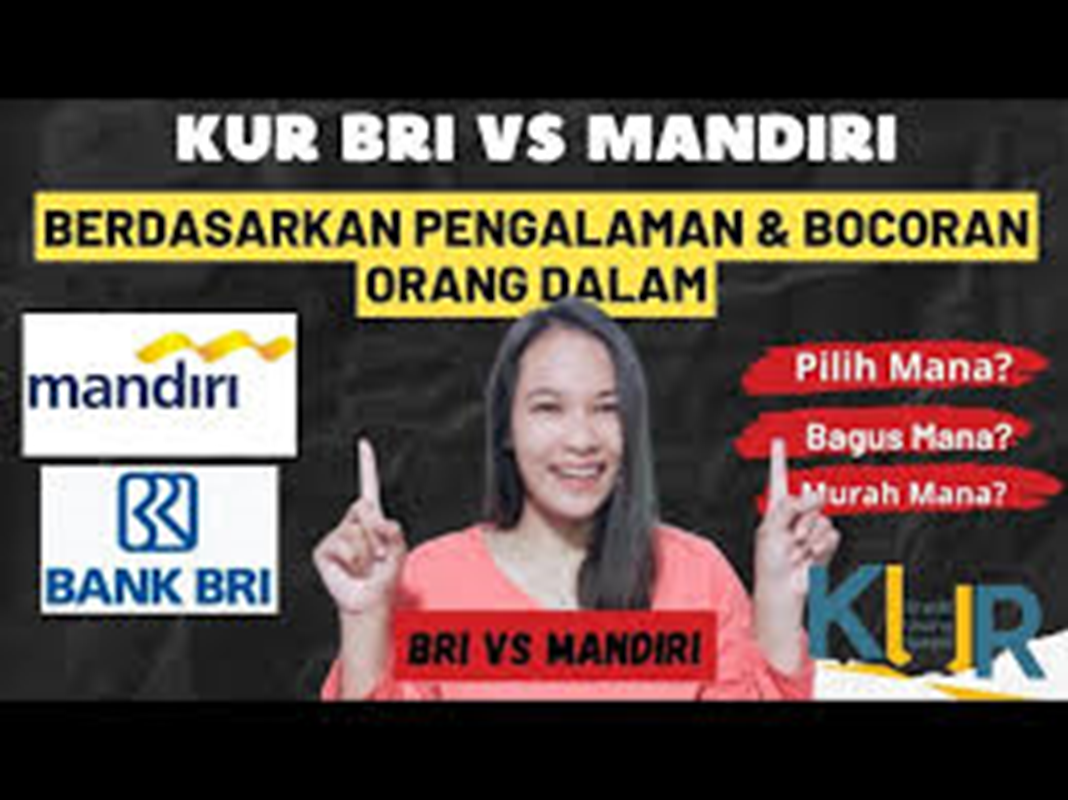 KUR Bank Mandiri vs BRI: Mana yang Lebih Menguntungkan untuk Pinjaman? Berikut Penjelasannya! (Foto: YT Dunia Marketing)