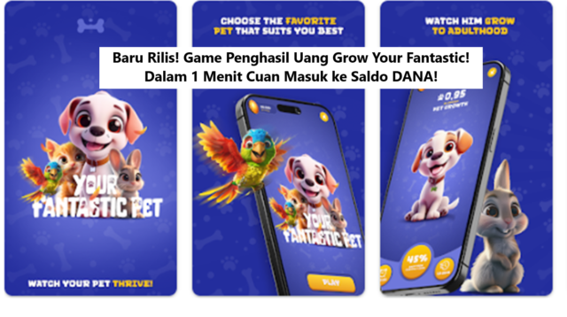 Baru Rilis! Game Penghasil Uang Grow Your Fantastic! Dalam 1 Menit Cuan Masuk ke Saldo DANA!