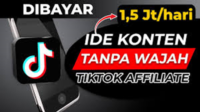 Manarik! 9 Ide Konten Tiktok Affiliate Tanpa Wajah Yang Bisa Tembus Jutaan Perhari!