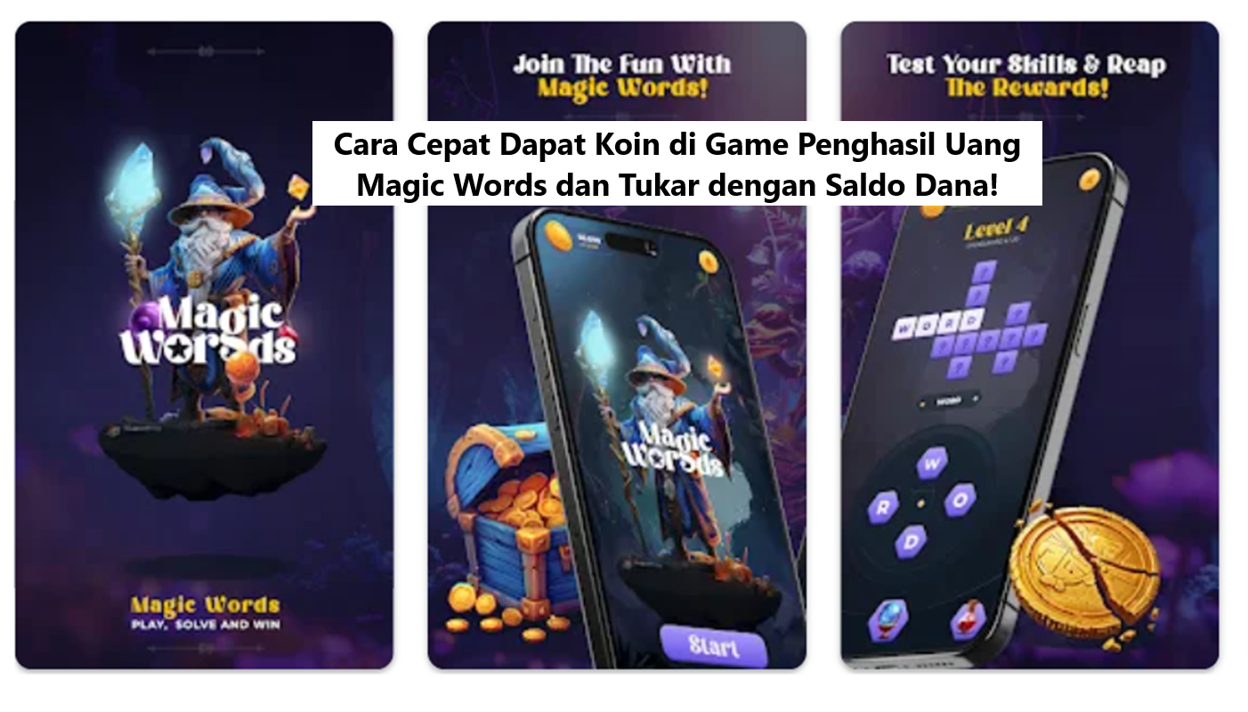 Cara Cepat Dapat Koin di Game Penghasil Uang Magic Words dan Tukar dengan Saldo Dana!