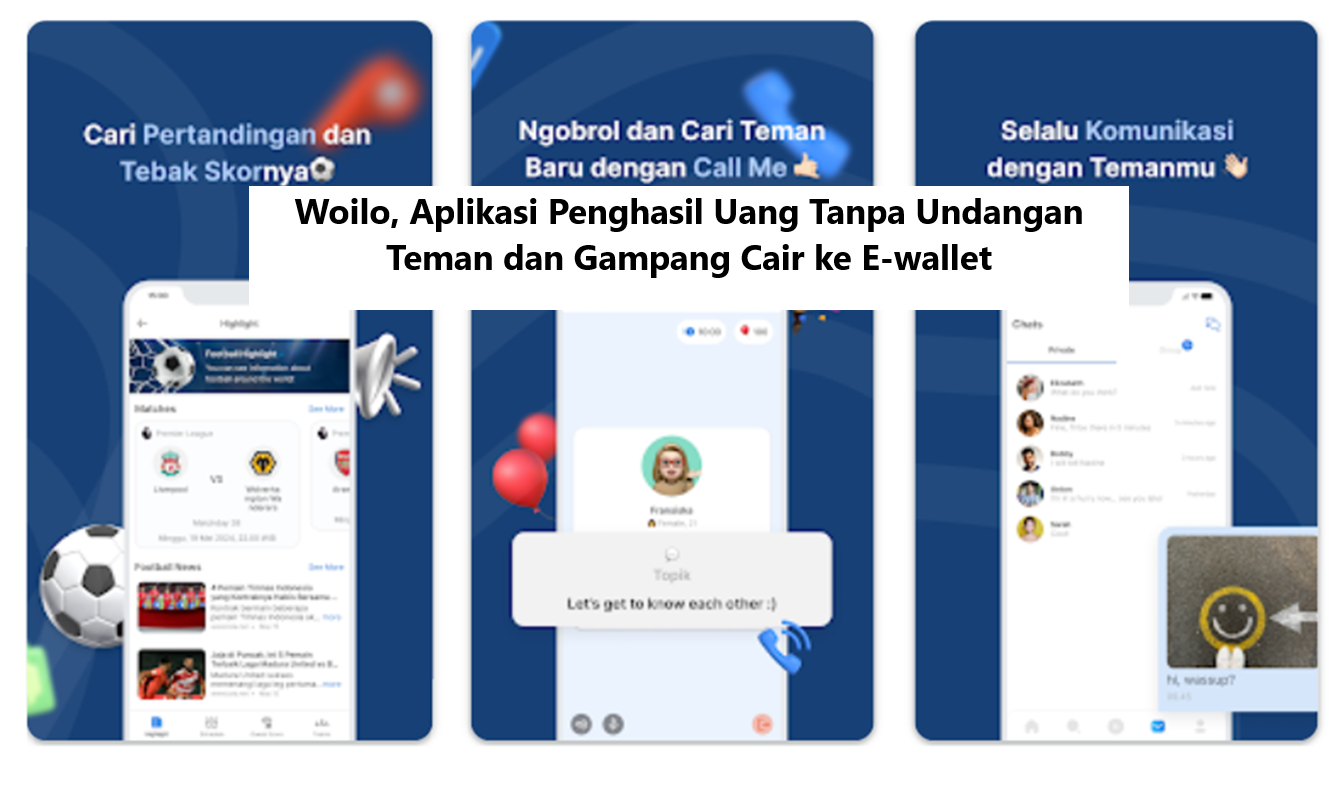 Woilo, Aplikasi Penghasil Uang Tanpa Undangan Teman dan Gampang Cair ke E-wallet